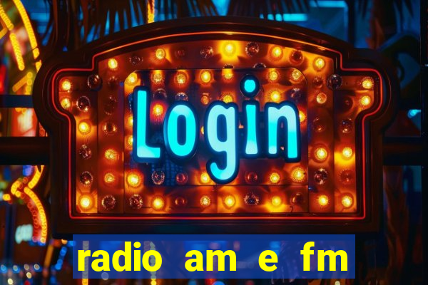 radio am e fm casas bahia